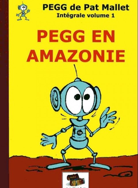 Couverture de l'album Pegg Tome 1 Pegg en Amazonie