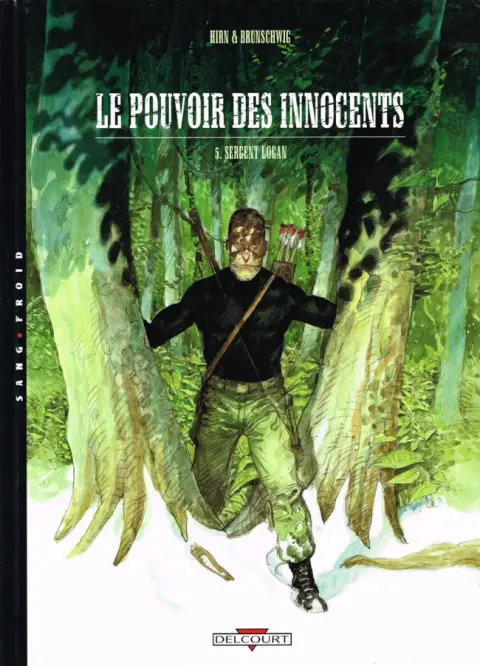Le Pouvoir des Innocents Tome 5 Sergent Logan
