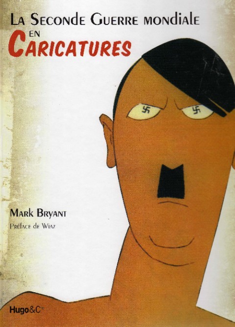 Couverture de l'album La Seconde Guerre mondiale en Caricatures
