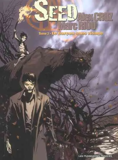 Seed Tome 2 Le garçon sans visage