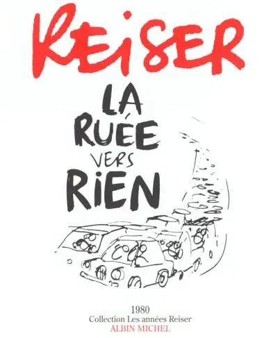 Les Années Reiser Tome 7 La ruée vers rien