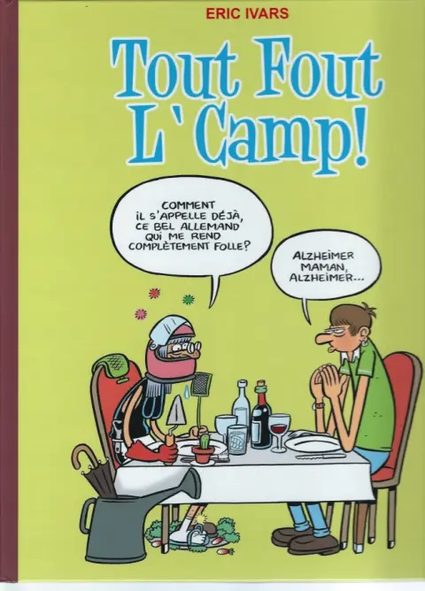 Tout Fout L'Camp !