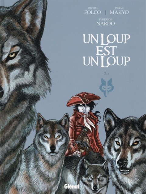 Couverture de l'album Un Loup est un Loup Tome 2 Tome 2/2