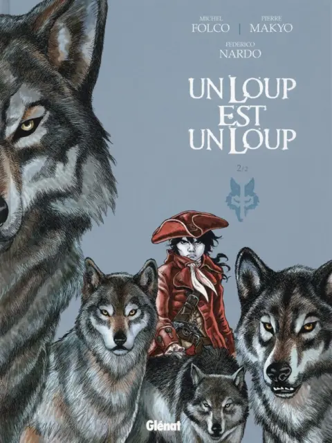 Un Loup est un Loup Tome 2 Tome 2/2