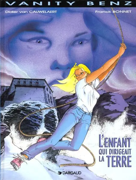 Vanity Benz Tome 2 L'enfant qui dirigeait la Terre