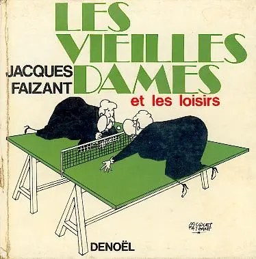 Les Vieilles dames Tome 5 Les vieilles dames et les loisirs