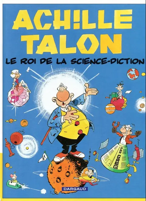 Achille Talon Tome 10 Le roi de la science-diction