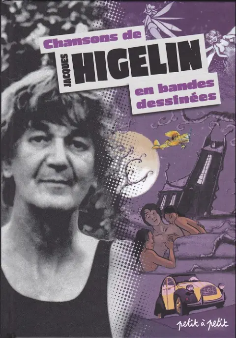 Chansons en Bandes Dessinées Chansons de Jacques Higelin en bandes dessinées