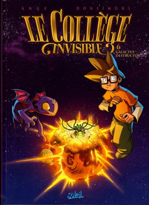 Couverture de l'album Le Collège invisible Tome 6 Galactus Destructor