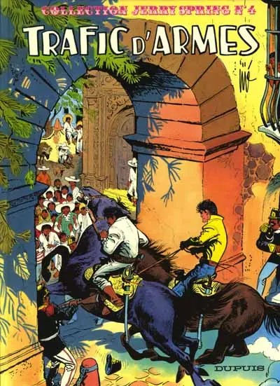Couverture de l'album Jerry Spring Tome 4 Trafic d'armes