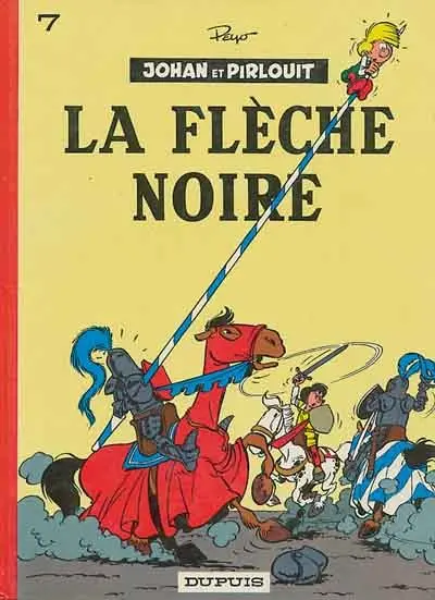 Couverture de l'album Johan et Pirlouit Tome 7 La flèche noire
