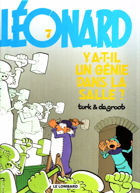 Couverture de l'album Léonard Tome 7 y a-t-il un génie dans la salle ?