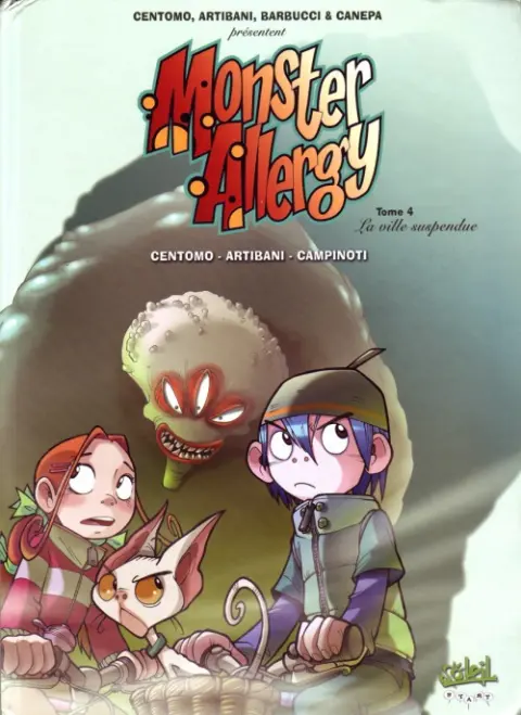 Monster Allergy Tome 4 La ville suspendue