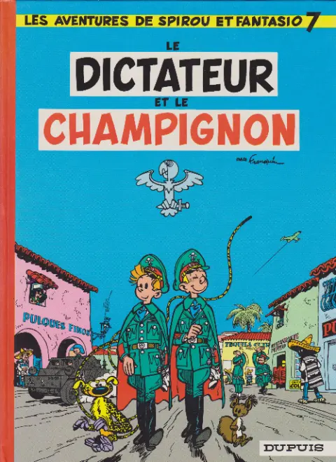 Couverture de l'album Spirou et Fantasio Tome 7 Le dictateur et le champignon