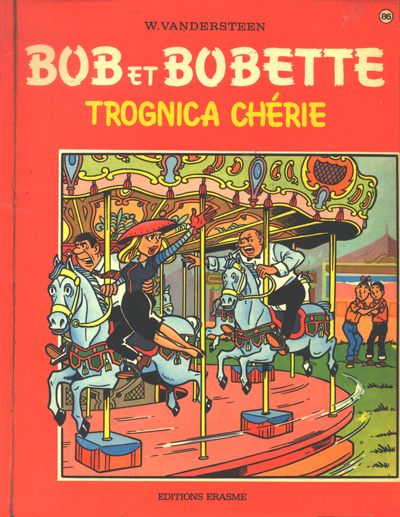 Bob et Bobette Tome 86 Trognica chérie