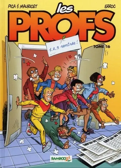 Les Profs Tome 16 1,2,3 rentrée !
