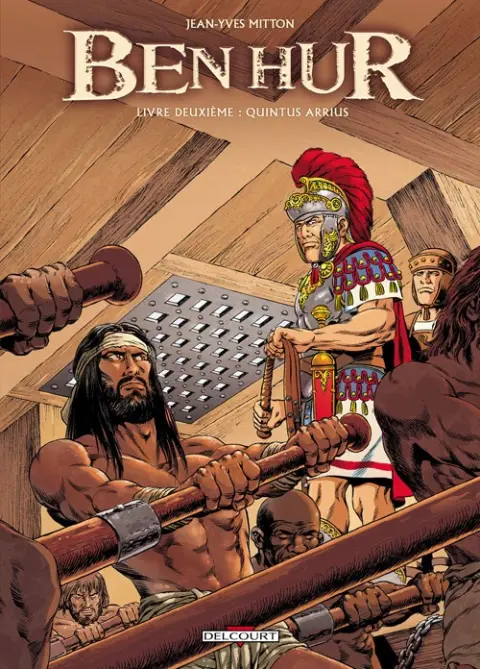 Ben Hur Tome 2 Livre deuxième : Quintus Arrius