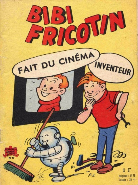 Couverture de l'album Bibi Fricotin N° 5 Bibi Fricotin fait du cinéma - Bibi Fricotin inventeur