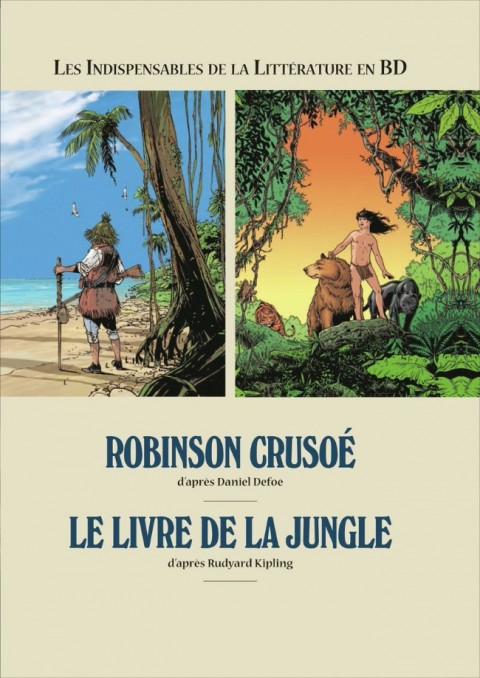 Couverture de l'album Les Indispensables de la Littérature en BD Robinson Crusoé / Le livre de la jungle
