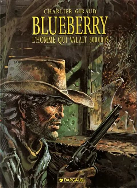 Couverture de l'album Blueberry Tome 14 L'Homme qui valait 500 000$