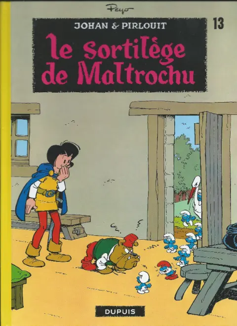 Johan et Pirlouit Tome 13 Le sortilège de Maltrochu