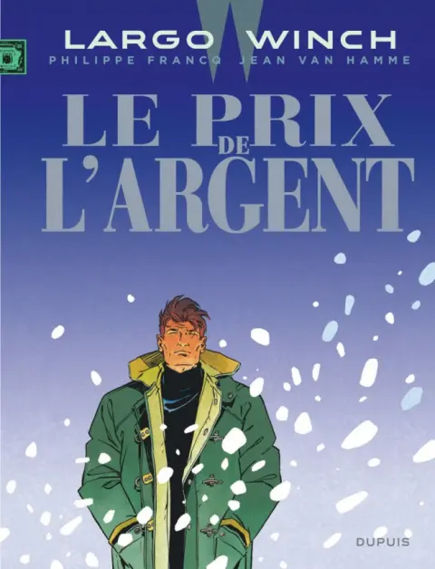 Largo Winch Tome 13 Le prix de l'argent