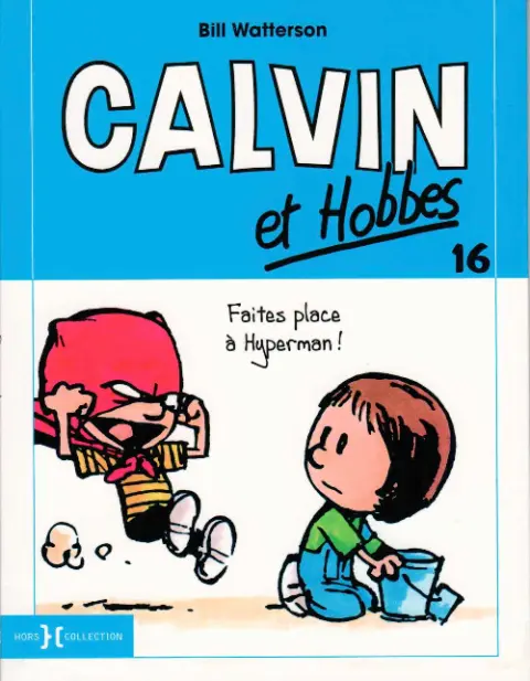 Couverture de l'album Calvin et Hobbes Tome 16 Faites place à Hyperman !