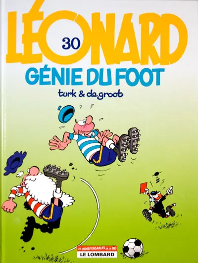 Léonard Tome 30 Génie du foot