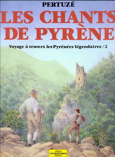 Couverture de l'album Les Chants de Pyrène Tome 2 Voyage à travers les Pyrénées légendaires 2