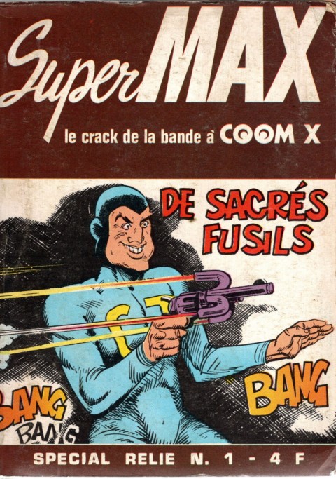 Couverture de l'album SuperMax - Le crack de la bande à COOM X N° 1 Spécial relié