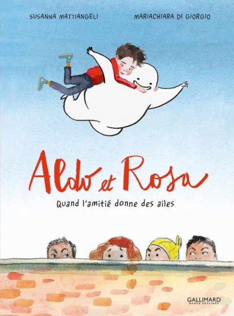 Couverture de l'album Aldo et Rosa Quand l'amitié donne des ailes