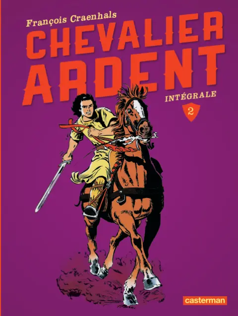 Chevalier Ardent 2013 2 Intégrale 2