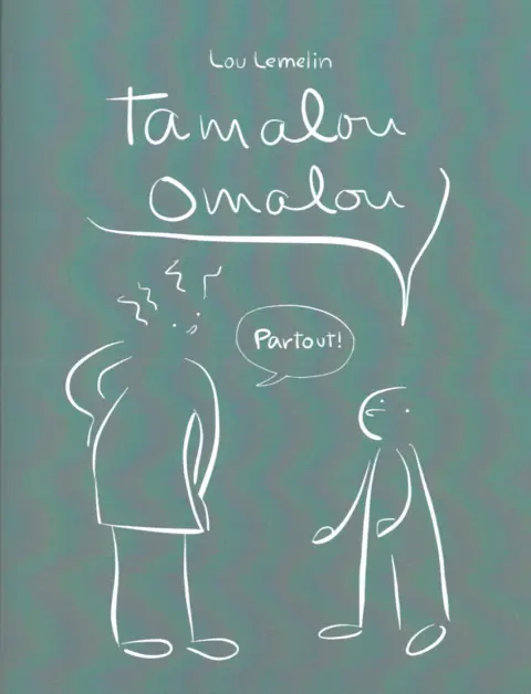 Omalou Tamalou Omalou