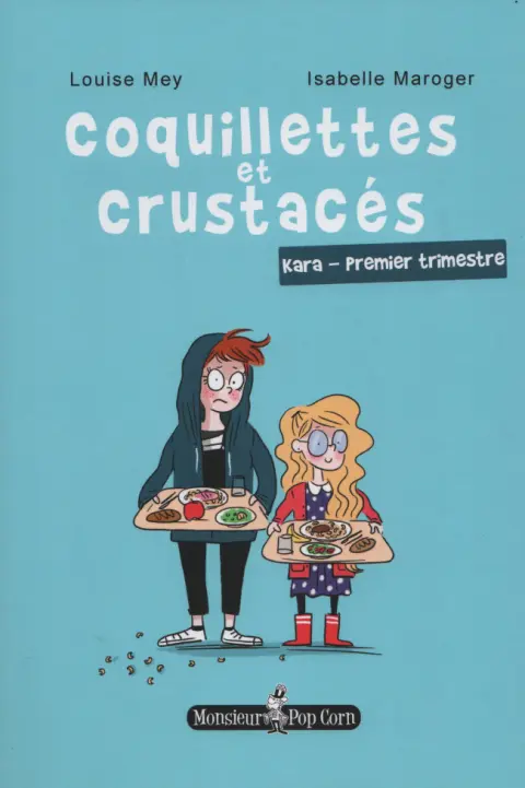 Coquillettes et crustacés 1 Kara - Premier trimestre