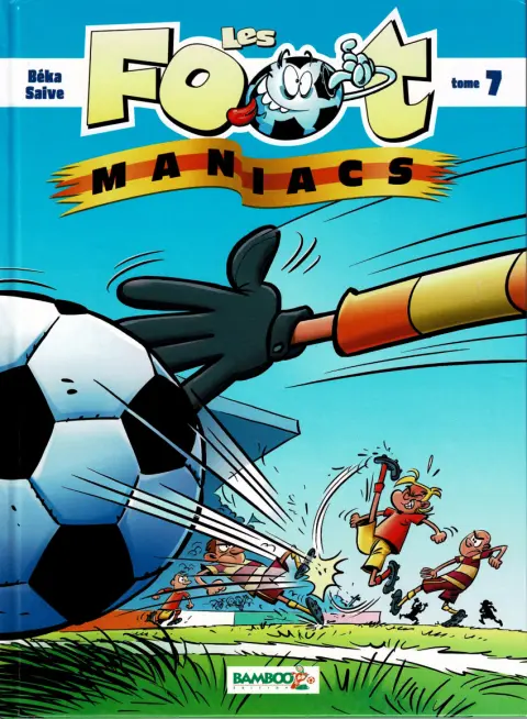 Les Foot-maniacs Tome 7