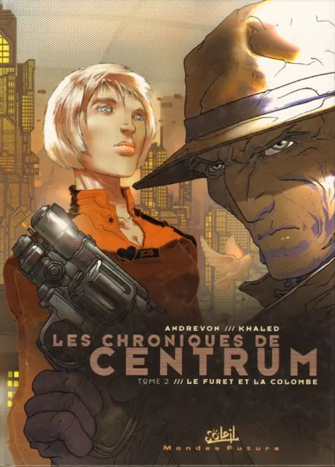 Les Chroniques de Centrum Tome 2 Le Furet et la colombe