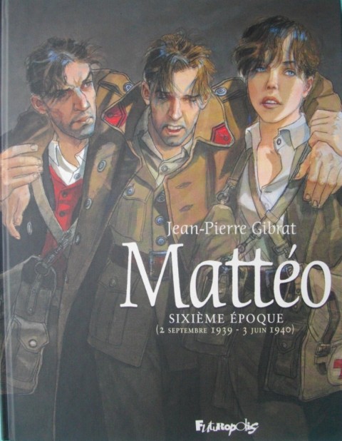 Couverture de l'album Mattéo Sixième époque Février 1939 - Juin 1940