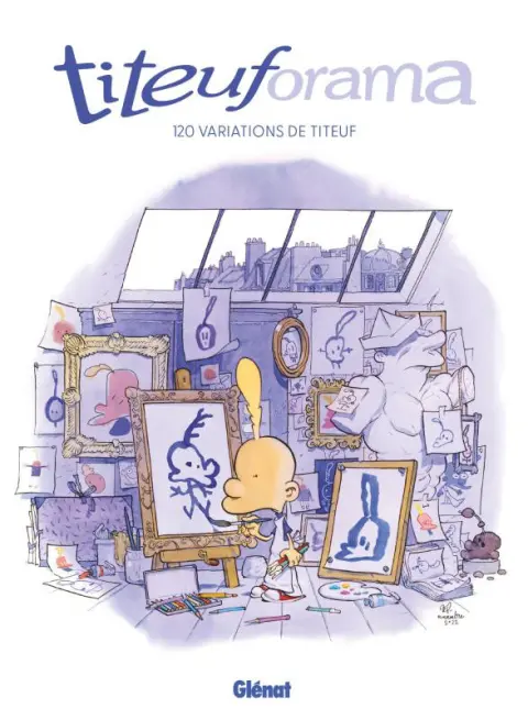 Titeuf Titeuforama : 120 variations de Titeuf