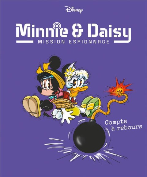 Minnie & Daisy : Mission espionnage 6 Compte à rebours