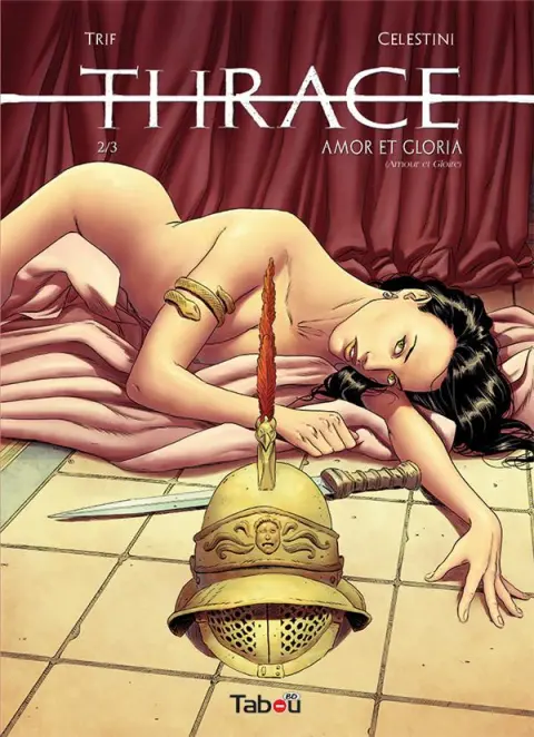 Thrace 2/3 Amor et Gloria (Amour et gloire)
