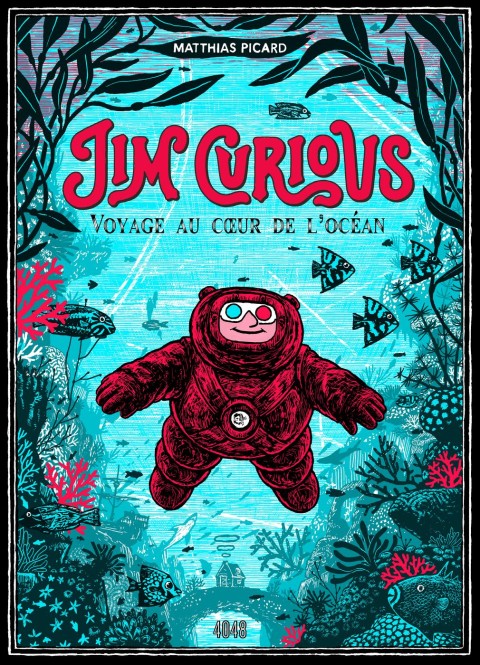 Jim Curious Tome 1 Voyage au cœur de l'océan