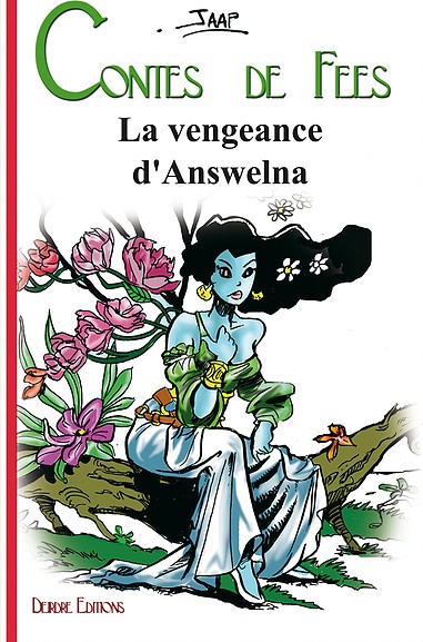 Couverture de l'album Contes de fées Tome 4 La vengeance d'Answelna
