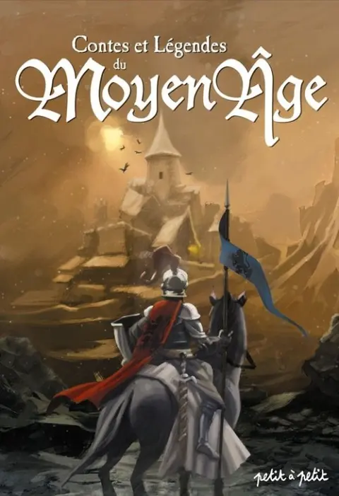 Contes et Légendes Contes et Légendes du Moyen Âge
