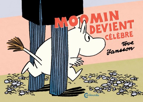 Les Aventures de Moomin Tome 9 Moomin devient célèbre