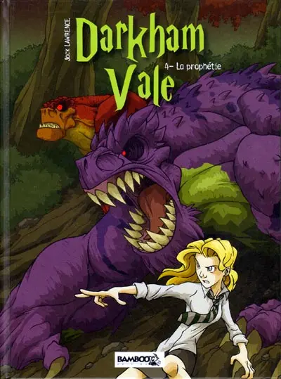Darkham Vale Tome 4 La prophétie