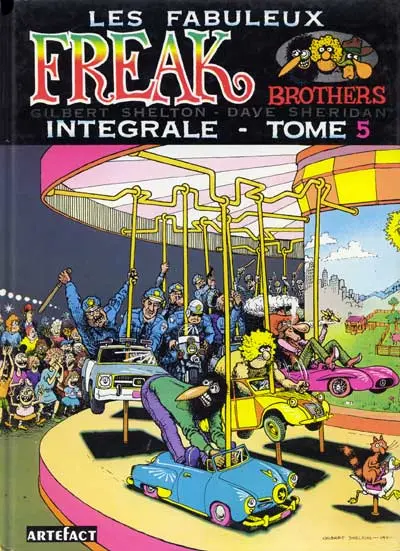 Les Fabuleux Freak Brothers Intégrale Artefact Tome 5 Intégrale