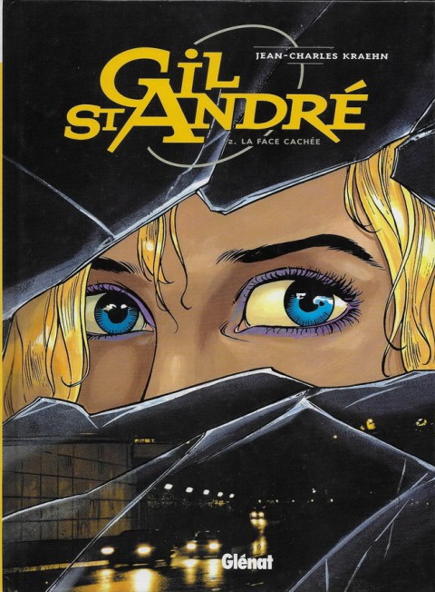 Couverture de l'album Gil St André Tome 2 La Face cachée