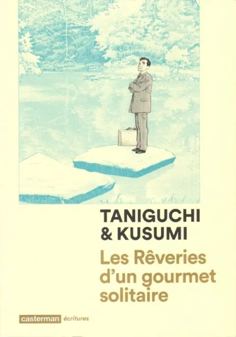 Le Gourmet Solitaire Tome 2 Les Rêveries d'un gourmet solitaire