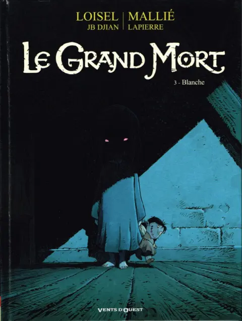 Le Grand Mort Tome 3 Blanche