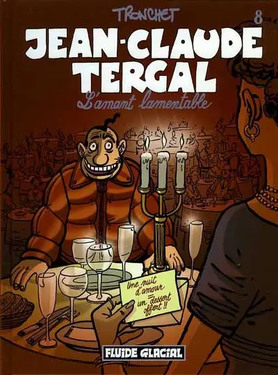 Jean-Claude Tergal Tome 8 Jean-Claude Tergal l'amant lamentable